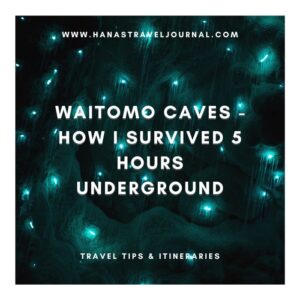Waitomo Caves – How I Survived 5 Hours Underground
