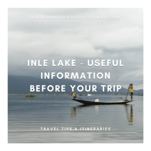 Inle Lake – Useful Information Before Your Trip