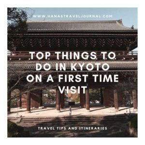 Top Things to do in Kyoto on a First Time Visit