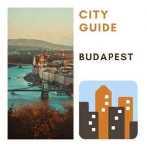 Quick City Guide to Budapest