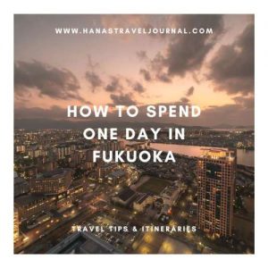 How to Spend One Day in Fukuoka