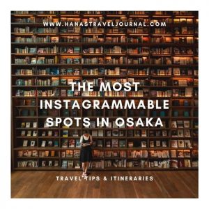 The Most Instagrammable Spots in Osaka