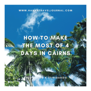 How to Spend 4 Days in Cairns