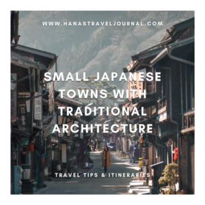 Small Japanese Towns with Traditional Architecture